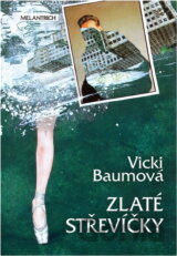 Zlaté střevíčky : Román primabaleríny