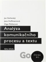 Analýza komunikačního procesu a textu : učební text pro výběrové semináře filologických oborů