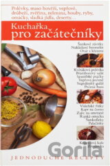 Kuchařka pro začátečníky : jednoduché recepty