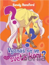 Vyznáš se ve světě koní?