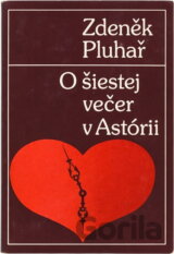 O šiestej večer v Astórii