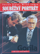 Souběžný portrét : Václav Klaus, Miloš Zeman