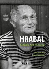 Hrabal: Sladká apokalypsa