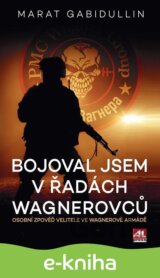Bojoval jsem v řadách Wagnerovců
