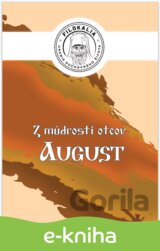Z múdrosti otcov – August