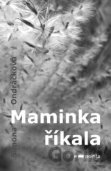 Maminka říkala