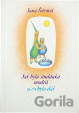 Jak byla studánka modrá a co bylo dál