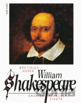 William Shakespeare : kronika hereckého života