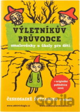 Výletníkův průvodce : omalovánky a úkoly pro děti : Českosaské Švýcarsko a okolí