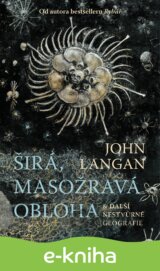 Širá, masožravá obloha a další nestvůrné geografie