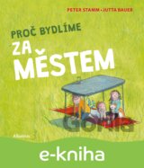 Proč bydlíme za městem