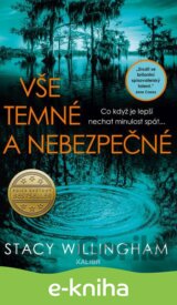 Vše temné a nebezpečné