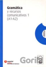 Gramatica Y Recursos Comunicativos 1 (A1-A2)