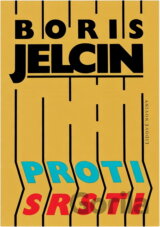 Proti srsti : autobiografie