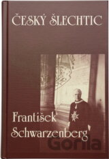 Český šlechtic František Schwarzenberg