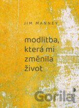 Modlitba, která mi změnila život