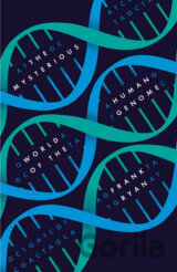 The Mysterious World of the Human Genome