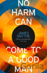 No Harm Can Come to a Good Man