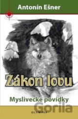 Zákon lovu - Myslivecké povídky