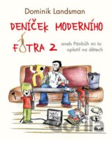 Deníček moderního fotra 2