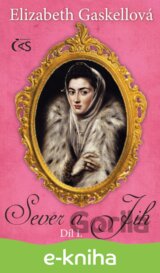 Sever a Jih, díl I.