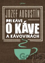 Pri káve o káve a kávovinách