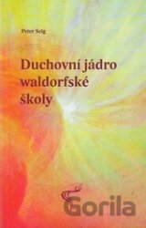 Duchovní jádro waldorfské školy