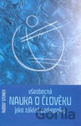 Všeobecná nauka o člověku jako základ pedagogiky