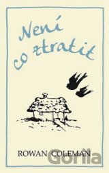 Není co ztratit