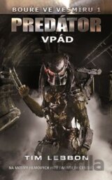 Predátor - Vpád