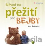 Návod na přežití pro bejby