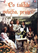 Co takhle svatba, princi?