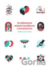10 dôležitých otázok tínedžerov o kresťanstve