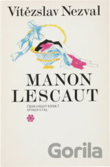 Manon Lescaut : hra o sedmi obrazech podle románu abbé Prévosta
