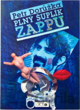 Plný šuplík Zappu a Posiedky s Beefheartom