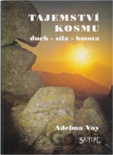 Tajemství kosmu : duch - síla - hmota