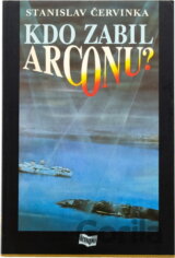 Kdo zabil Arconu?