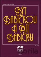 Být babičkou a mít babičku