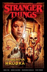 Stranger Thing: Ybwenova hrobka
