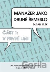 Manažer jako druhé řemeslo - V první linii