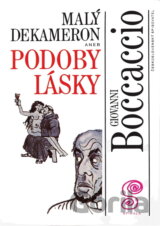 Malý Dekameron 1, aneb, Podoby lásky