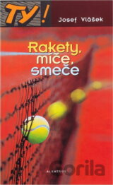 Rakety, míče, smeče