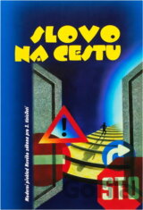 Slovo na cestu : moderní překlad Nového zákona pro třetí tisíciletí