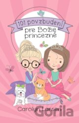 101 povzbudení pre Božie princezné