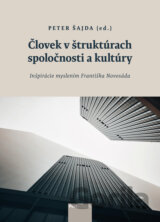 Človek v štruktúrach spoločnosti a kultúry