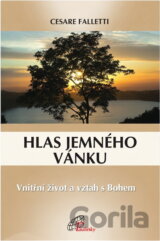 Hlas jemného vánku : vnitřní život a vztah s Bohem