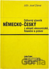 Odborný slovník německo-český z oblasti ekonomické, finanční a právní
