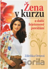 Žena v kurzu : a další fejetonové povídání
