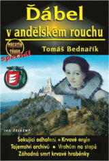 Ďábel v andělském rouchu : (životní příběh čachtické paní Alžběty Báthoryové)