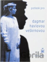Potlesk pro Dagmar Havlovou-Veškrnovou